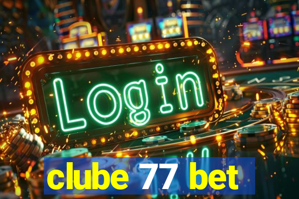 clube 77 bet